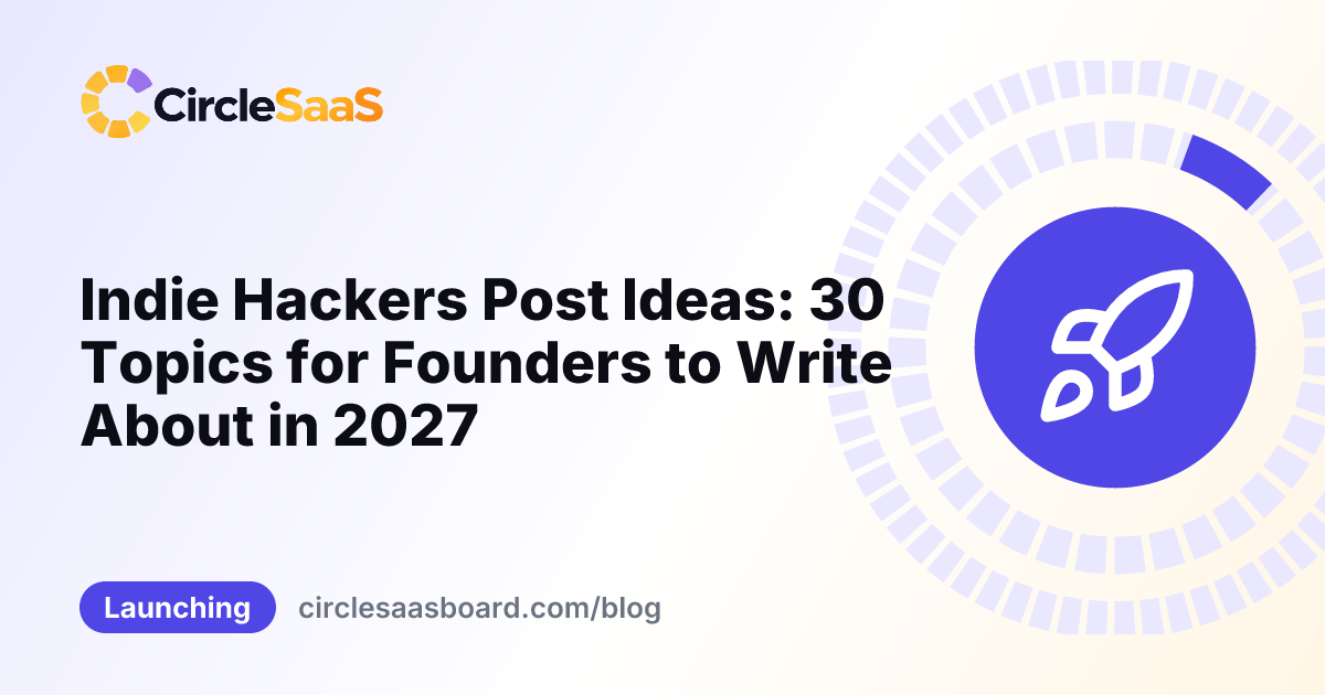 indie hackers post ideas