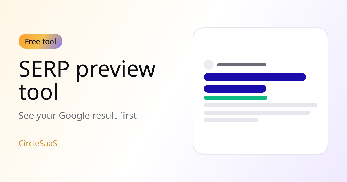 Cover illustration for the SERP preview tool: a mock Google search result with a blue title, a green web address and grey description lines.